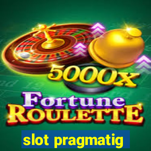 slot pragmatig