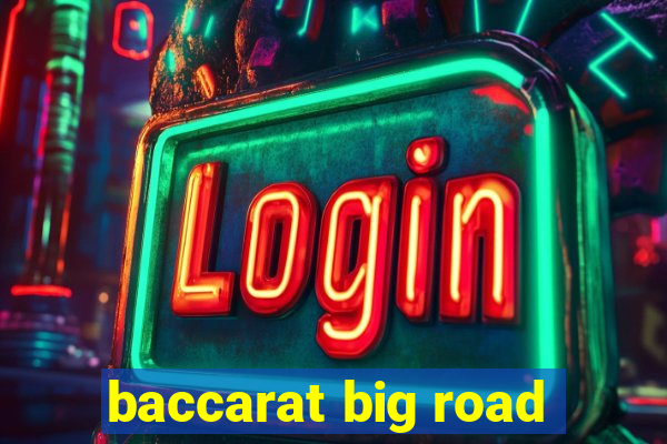 baccarat big road