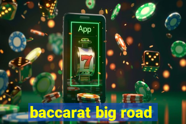 baccarat big road