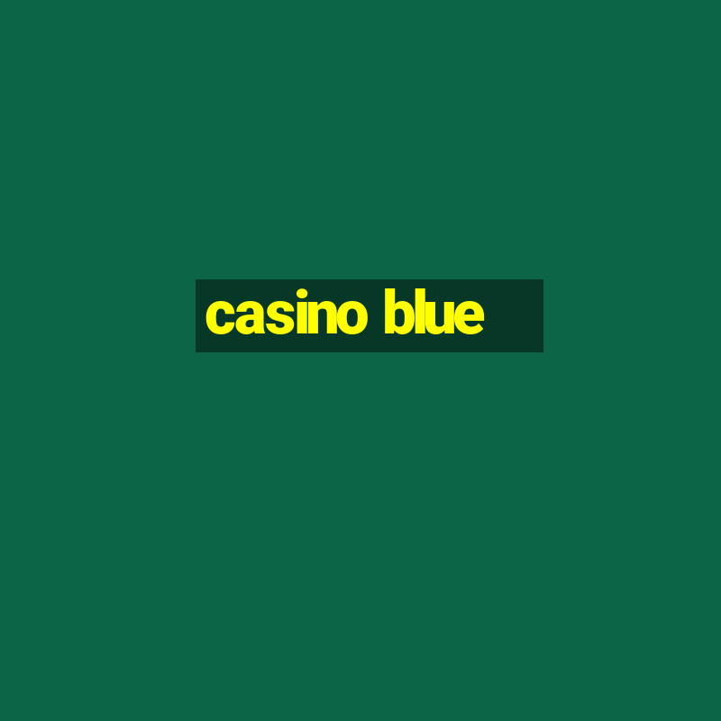 casino blue