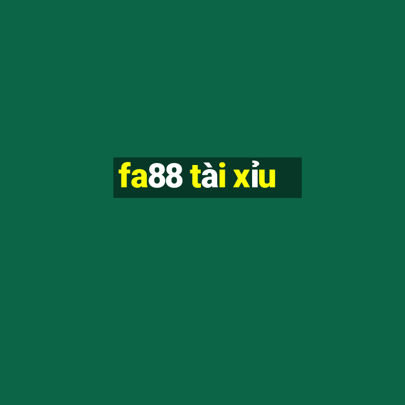 fa88 tài xỉu