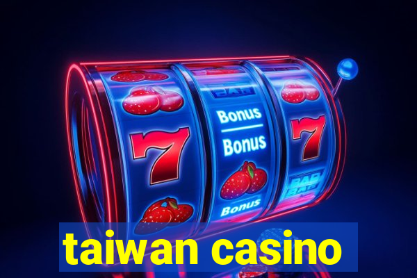 taiwan casino