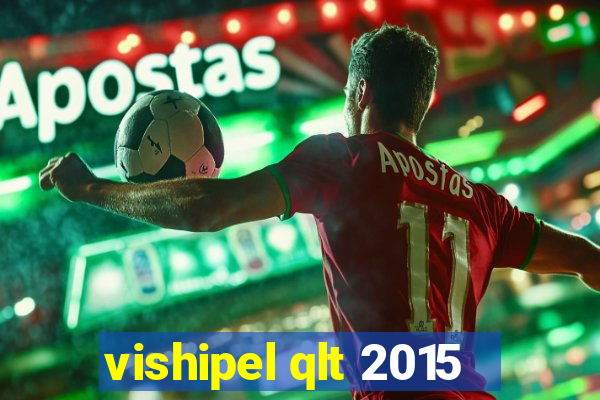 vishipel qlt 2015