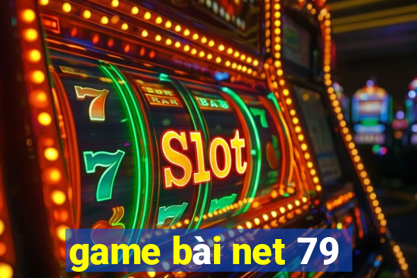 game bài net 79