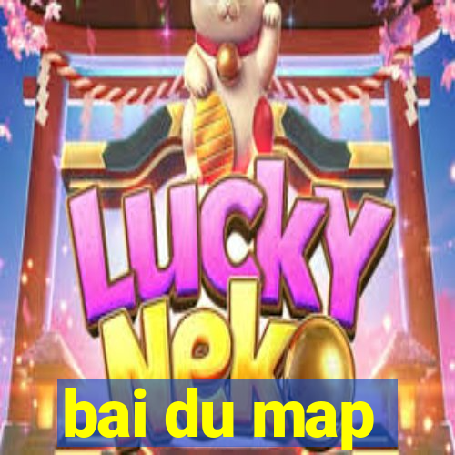 bai du map