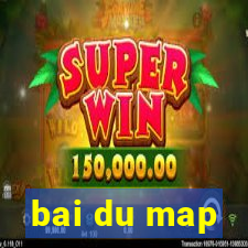 bai du map