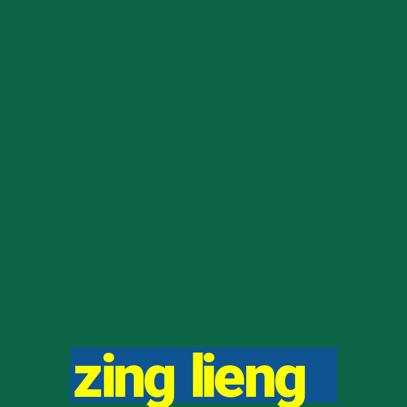 zing lieng