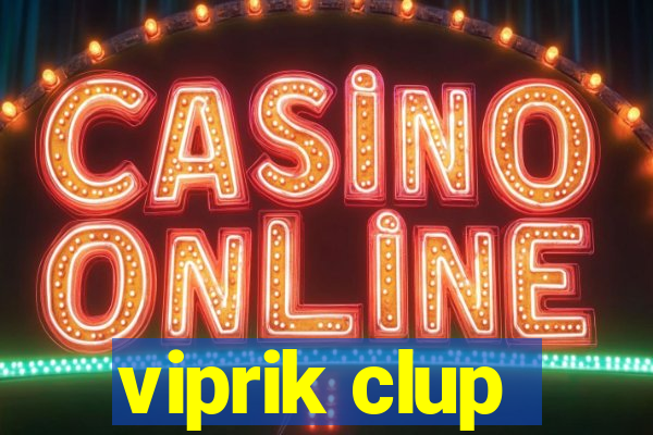 viprik clup