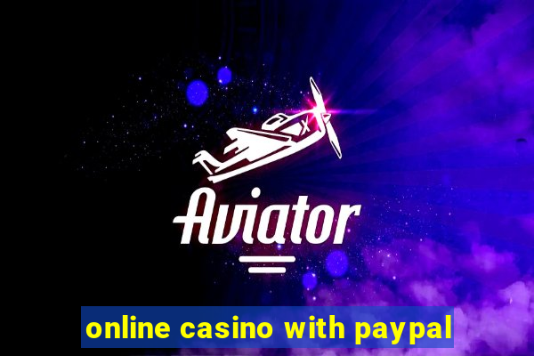 online casino with paypal