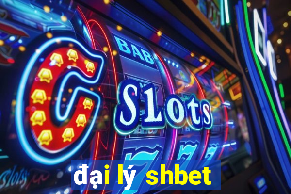 đại lý shbet