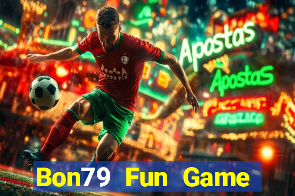 Bon79 Fun Game Bài Kubet