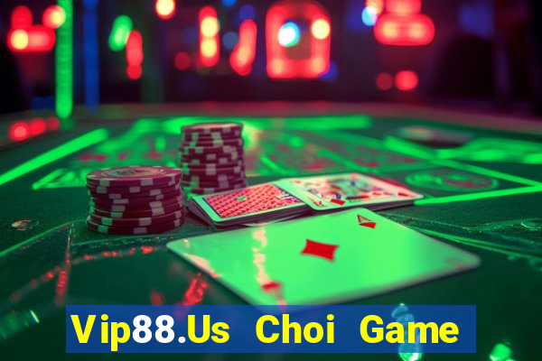 Vip88.Us Choi Game Đánh Bài