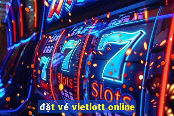 đặt vé vietlott online