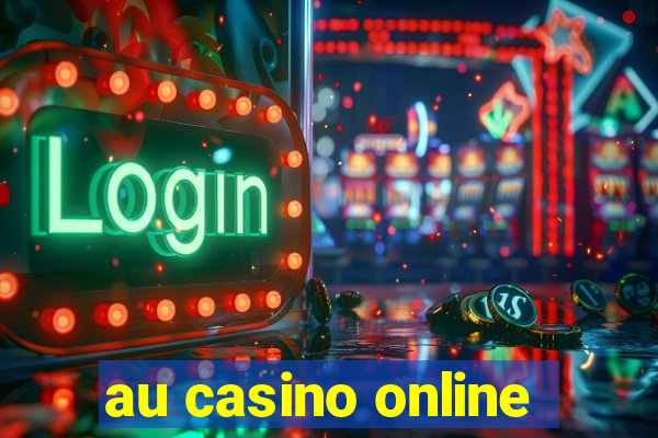 au casino online