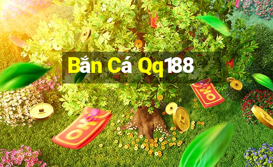 Bắn Cá Qq188