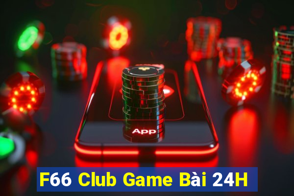 F66 Club Game Bài 24H