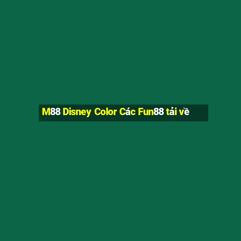 M88 Disney Color Các Fun88 tải về