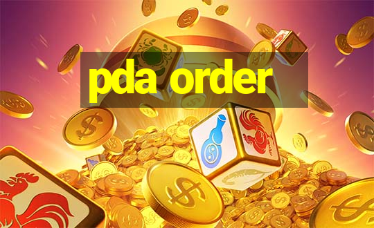 pda order