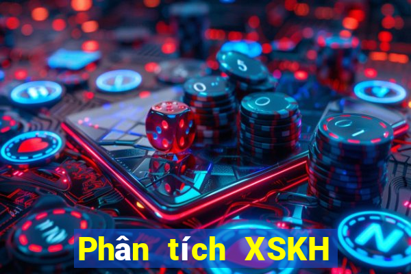 Phân tích XSKH ngày 9