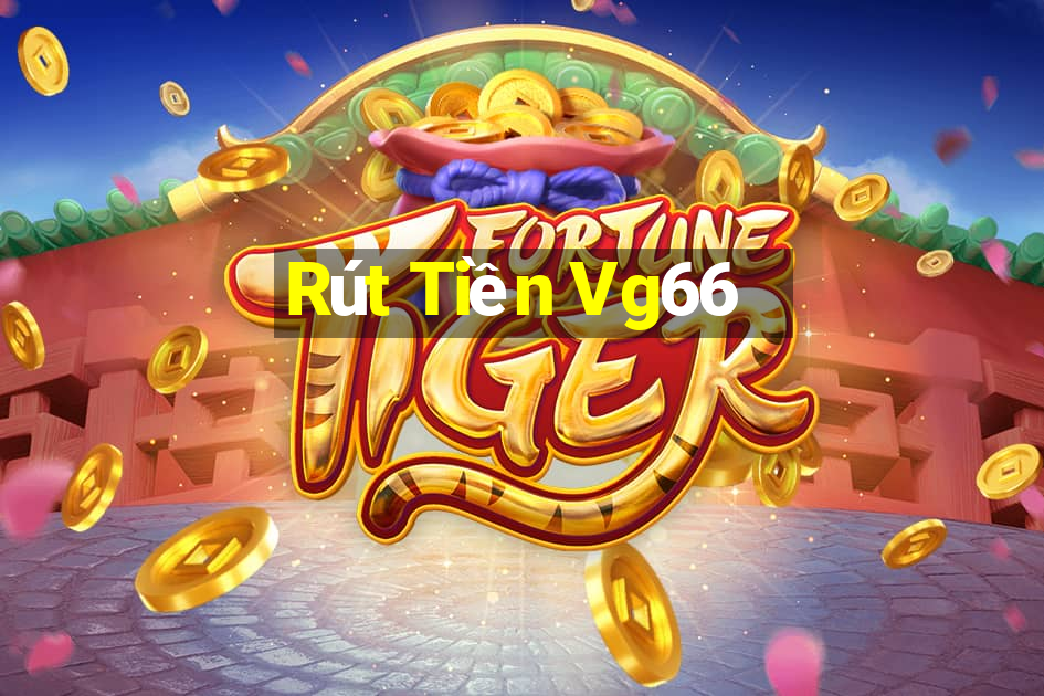 Rút Tiền Vg66