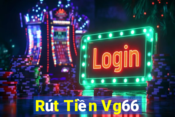 Rút Tiền Vg66