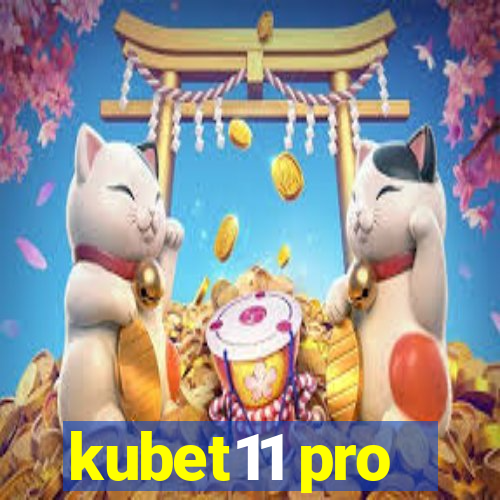 kubet11 pro