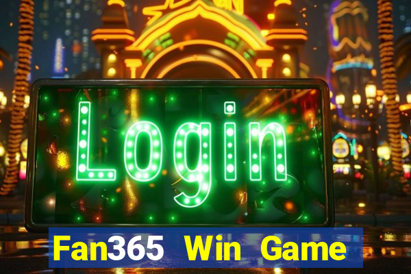 Fan365 Win Game Bài Chơi Với Bạn Bè