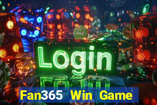 Fan365 Win Game Bài Chơi Với Bạn Bè