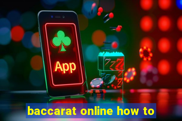 baccarat online how to