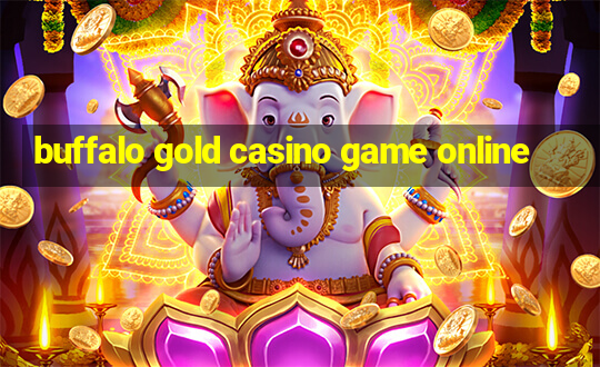 buffalo gold casino game online