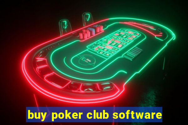 buy poker club software