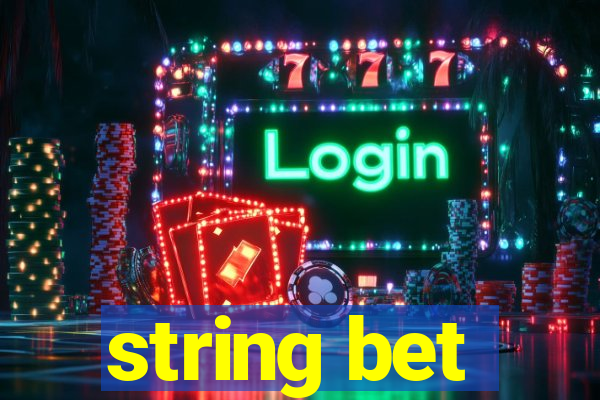 string bet