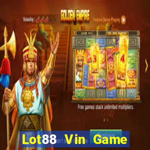 Lot88 Vin Game Bài Slot