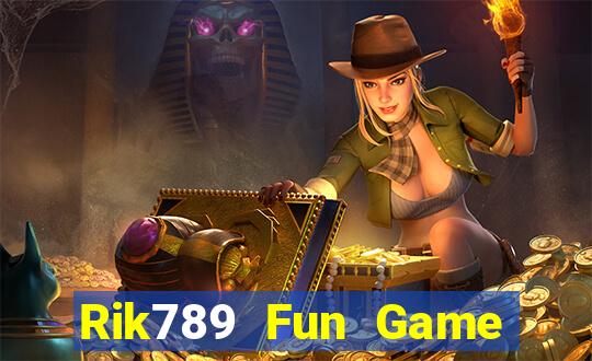 Rik789 Fun Game Bài Đổi Thưởng Uy Tín 2024