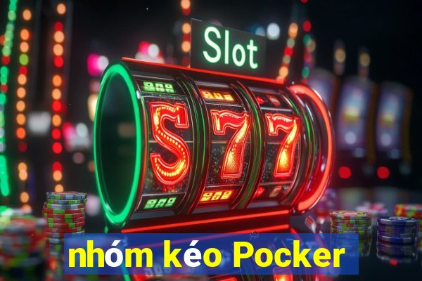 nhóm kéo Pocker