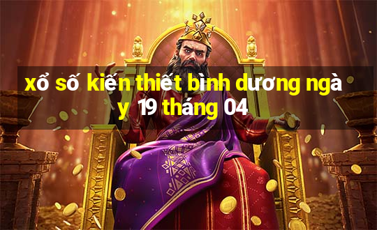 xổ số kiến thiết bình dương ngày 19 tháng 04