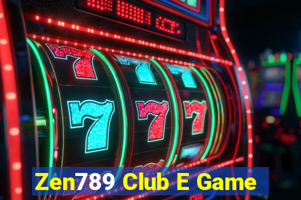 Zen789 Club E Game