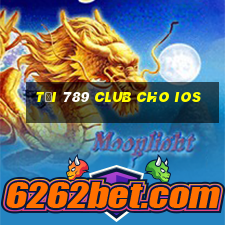 tải 789 club cho ios