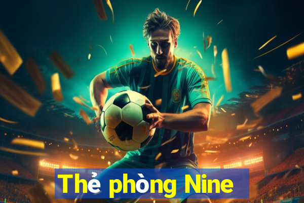 Thẻ phòng Nine