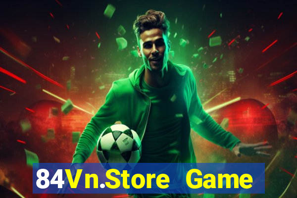 84Vn.Store Game Bài Bốc Club