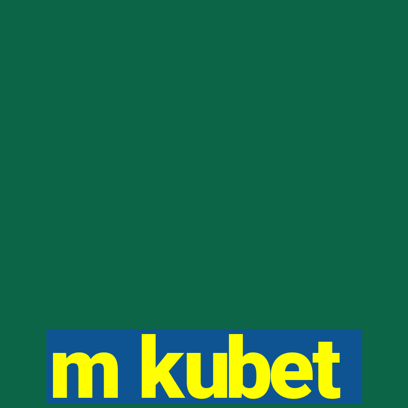 m kubet