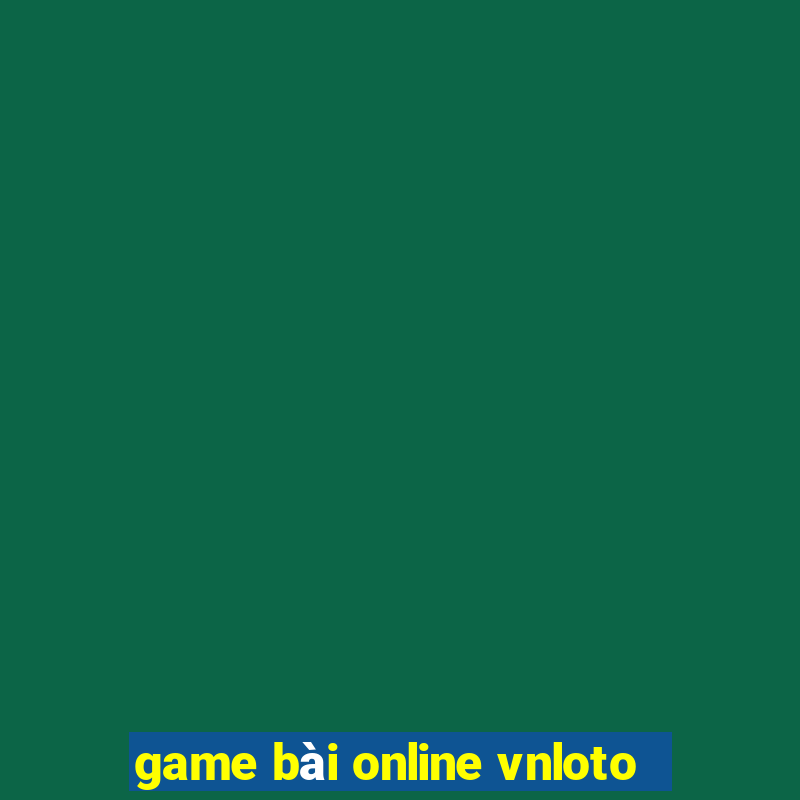 game bài online vnloto