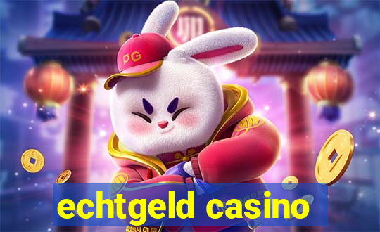 echtgeld casino