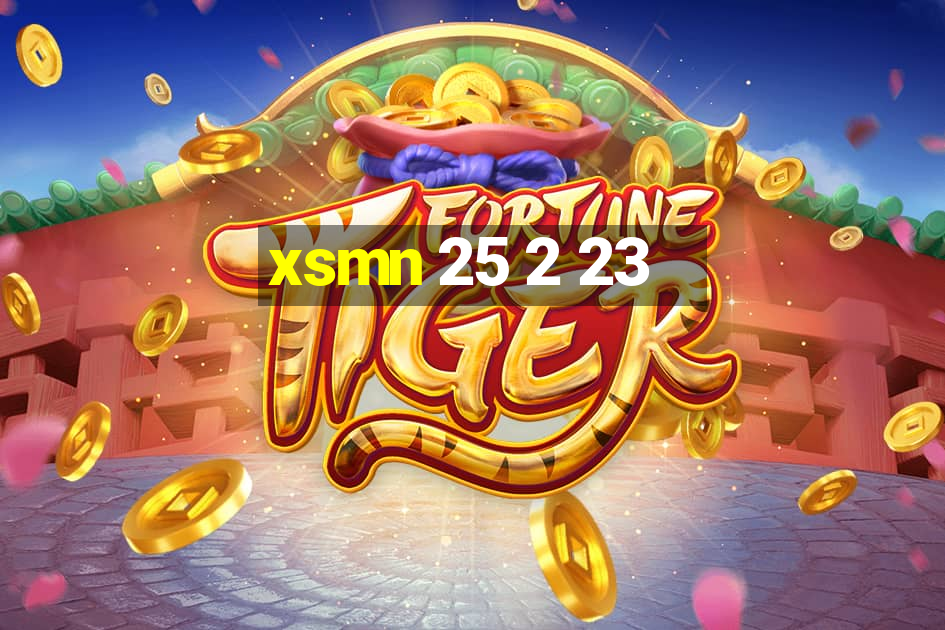 xsmn 25 2 23