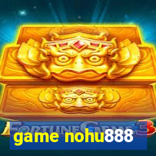 game nohu888