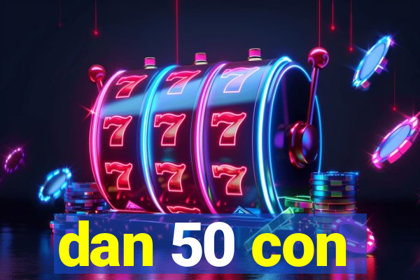 dan 50 con