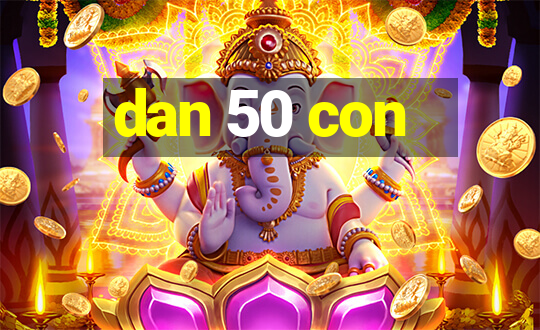 dan 50 con