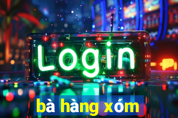 bà hàng xóm