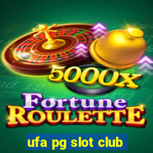 ufa pg slot club