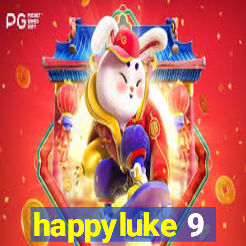 happyluke 9